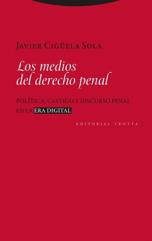 LOS MEDIOS DEL DERECHO PENAL | 9788413643342 | CIGÜELA SOLA, JAVIER