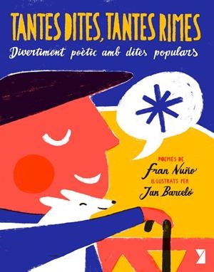 TANTES DITES, TANTES RIMES. DIVERTIMENT POÈTIC AMB DITES POPULARS | 9788494798979 | NUÑO VALLE, FRAN