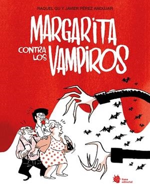 MARGARITA CONTRA LOS VAMPIROS | 9788410158320 | RAQUEL GU/PÉREZ ANDÚJAR, JAVIER