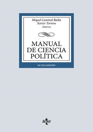 MANUAL DE CIENCIA POLÍTICA | 9788430993673 | CAMINAL BADÍA, MIQUEL/TORRENS, XAVIER/R. AGUILERA DE PRAT, CESÁREO/AHEDO, IGOR/ÁLVAREZ, GEMMA/ANTÓN,