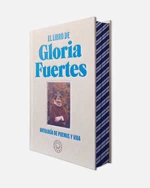 EL LIBRO DE GLORIA FUERTES ANTOLOGÍA DE POEMAS Y VIDA | 9788410323872 | FUERTES, GLORIA