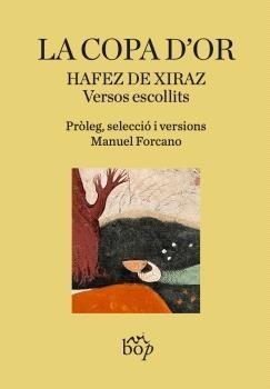 LA COPA D'OR. VERSOS ESCOLLITS | 9788412800098 | DE XIRAZ, HAFEZ