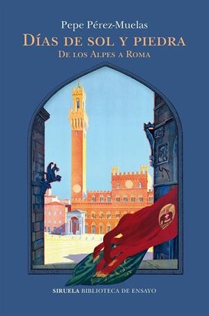 DÍAS DE SOL Y PIEDRA DE LOS ALPES A ROMA | 9791387688257 | PÉREZ-MUELAS, PEPE