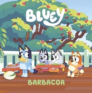 BARBACOA | 9788448871741 | BLUEY
