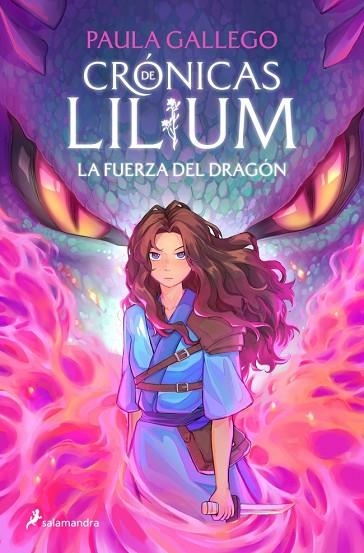 LA FUERZA DEL DRAGÓN. CRÓNICAS DE LILIUM 1 | 9788419868381 | GALLEGO, PAULA