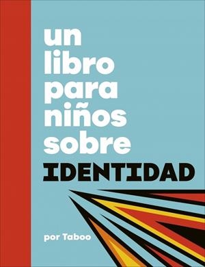 UN LIBRO PARA NIÑOS SOBRE IDENTIDAD | 9780241790168 | NAWASHA, TABOO
