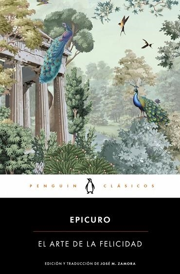 EL ARTE DE LA FELICIDAD. CARTAS, MAXIMAS Y SENTENCIAS | 9788491057277 | EPICURO