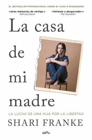 LA CASA DE MI MADRE LA LUCHA DE UNA HIJA POR LA LIBERTAD | 9791387724214 | FRANKE, SHARI