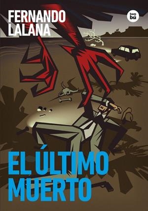 EL ÚLTIMO MUERTO | 9788410860148 | LALANA, FERNANDO