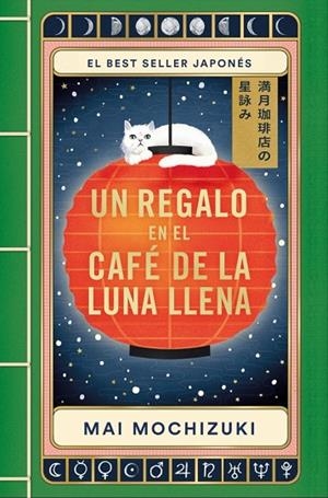UN REGALO EN EL CAFÉ DE LA LUNA LLENA | 9788401036859 | MOCHIZUKI, MAI