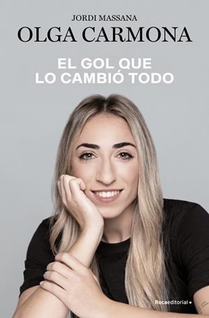 EL GOL QUE LO CAMBIÓ TODO | 9788410274280 | CARMONA, OLGA/MASSANA, JORDI