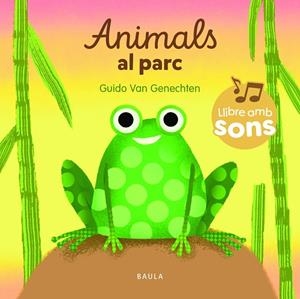 ANIMALS AL PARC.  LLIBRE AMB SONS | 9788447954957 | VAN GENECHTEN, GUIDO