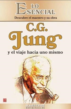 C.G. JUNG Y EL VIAJE HACIA UNO MISMO DESCUBRE EL MAESTRO Y SU OBRA | 9788499177502 | BLANCO-ROMÁN, LAURA