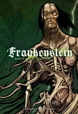 FRANKENSTEIN (ILUSTRADO POR TOMÁS HIJO) | 9788445019795 | SHELLEY, MARY/HIJO, TOMÁS