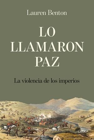 LO LLAMARON PAZ LA VIOLENCIA DE LOS IMPERIOS | 9788491997856 | BENTON, LAUREN