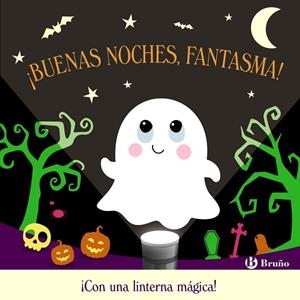 ¡BUENAS NOCHES, FANTASMA! (CON UNA LINTERNA MAGICA) | 9788469644836 | LILY, AMBER