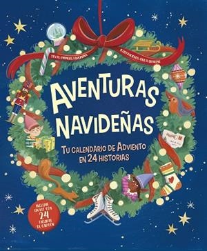 AVENTURAS NAVIDEÑAS. TU CALENDARIO DE ADVIENTO EN 24 HORAS | 9788491458555 | BRUMANA, EMANUELA