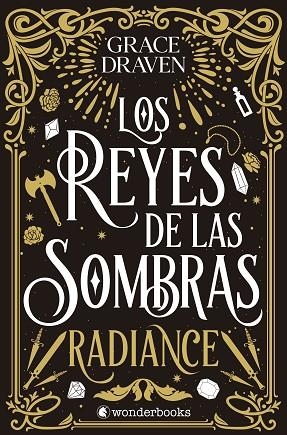 LOS REYES DE LAS SOMBRAS 1. RADIANCE | 9788410425347 | DRAVEN, GRACE