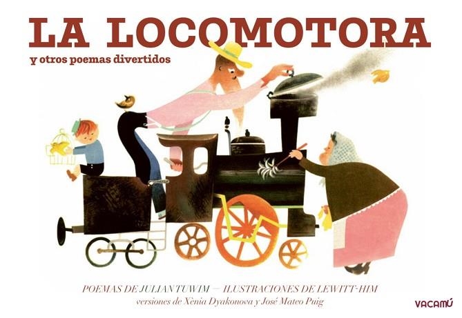 LA LOCOMOTORA Y OTROS POEMAS DIVERTIDOS | 9788412654554 | TUWIM, JULIAN