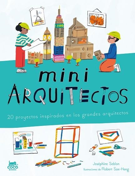 MINIARQUITECTOS. 20 PROYECTOS INSPIRADOS EN LOS GRANDES ARQUITECTOS | 9788412946819 | SEBLON, JOSÉPHINE