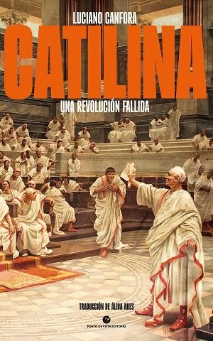 CATILINA UNA REVOLUCIÓN FALLIDA | 9788412901290 | CANFORA, LUCIANO