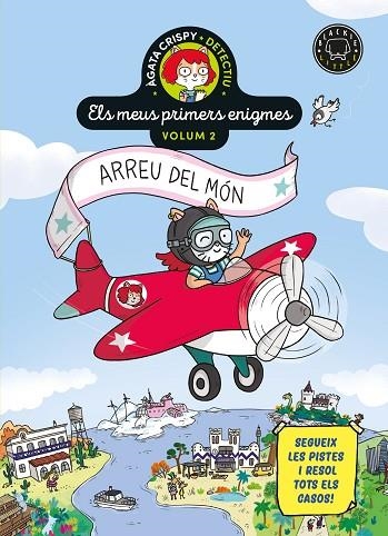 ÀGATA CRISPY, DETECTIU. ELS MEUS PRIMERS ENIGMES VOL.2 ARREU DEL MÓN | 9788410323780 | MARTIN, PAUL