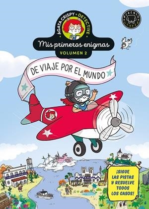 ÁGATA CRISPY, DETECTIVE. MIS PRIMEROS ENIGMAS VOL.2 DE VIAJE POR EL MUNDO | 9788410323773 | MARTIN, PAUL