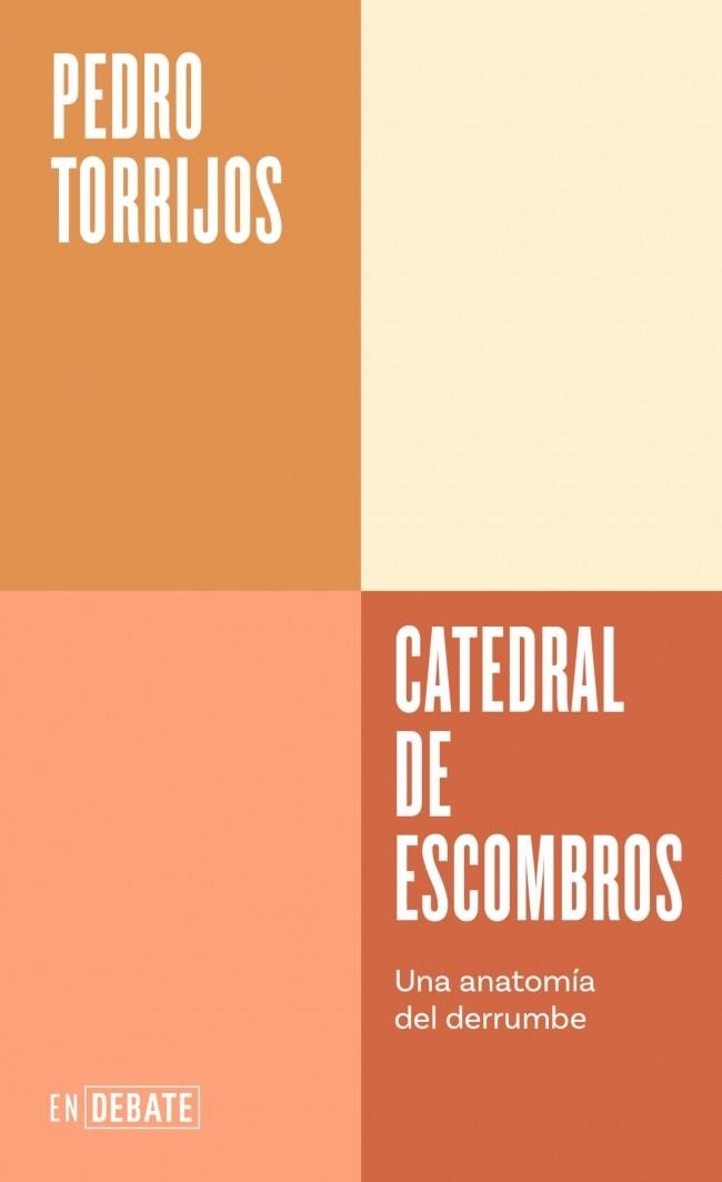 CATEDRAL DE ESCOMBROS UNA ANATOMÍA DEL DERRUMBE | 9791387600037 | TORRIJOS, PEDRO