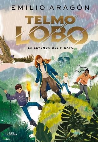 TELMO LOBO 2 LA LEYENDA DEL PIRATA | 9788410190771 | ARAGÓN, EMILIO