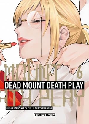 DEAD MOUNT DEATH PLAY 6 | 9788419819772 | FUJIMOTO, SHINTA/NARITA, RYOHGO
