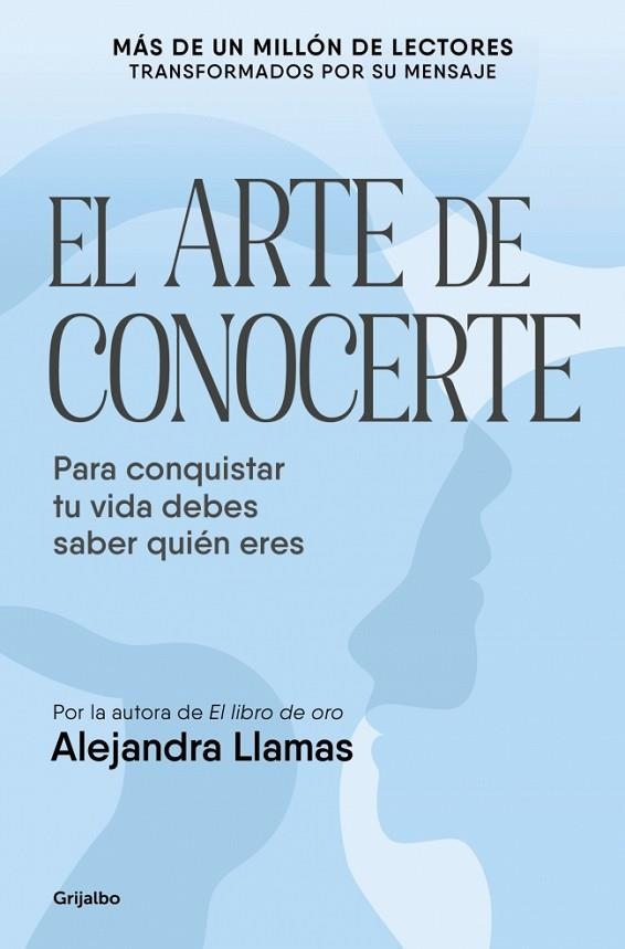 EL ARTE DE CONOCERTE PARA CONQUISTAR TU VIDA DEBES SABER QUIÉN ERES | 9788425371936 | LLAMAS, ALEJANDRA