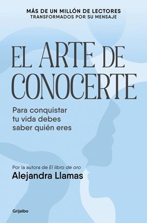 EL ARTE DE CONOCERTE PARA CONQUISTAR TU VIDA DEBES SABER QUIÉN ERES | 9788425371936 | LLAMAS, ALEJANDRA