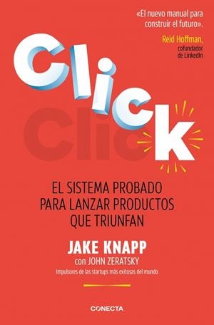 CLICK EL SISTEMA PROBADO PARA LANZAR PRODUCTOS QUE TRIUNFAN | 9788418053429 | KNAPP, JAKE/ZERATSKY, JOHN