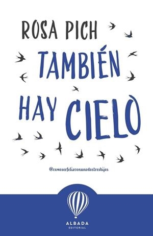 TAMBIEN HAY CIELO | 9788487023736 | PICH, ROSA
