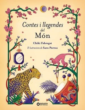 CONTES I LLEGENDES DEL MÓN | 9788448965365 | FABREGAT, CHIKI / SARA PORRAS