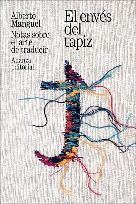 EL ENVÉS DEL TAPIZ. NOTAS SOBRE EL ARTE DE TRADUCIR | 9791370090593 | MANGUEL, ALBERTO