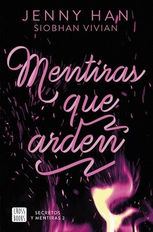 SECRETOS Y MENTIRAS 2. MENTIRAS QUE ARDEN | 9788408308676 | HAN, JENNY/VIVIAN, SIOBHAN