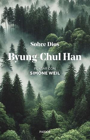 SOBRE DIOS PENSAR CON SIMONE WEIL | 9788449344541 | HAN, BYUNG-CHUL