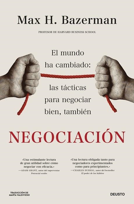 NEGOCIACIÓN. EL MUNDO HA CAMBIADO: LAS TÁCTICAS PARA NEGOCIAR BIEN, TAMBIÉN | 9788423439546 | H. BAZERMAN, MAX