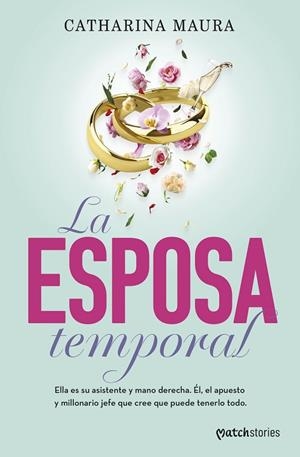 LA ESPOSA TEMPORAL LA HISTORIA DE LUCA Y VALENTINA | 9788408309505 | MAURA, CATHARINA