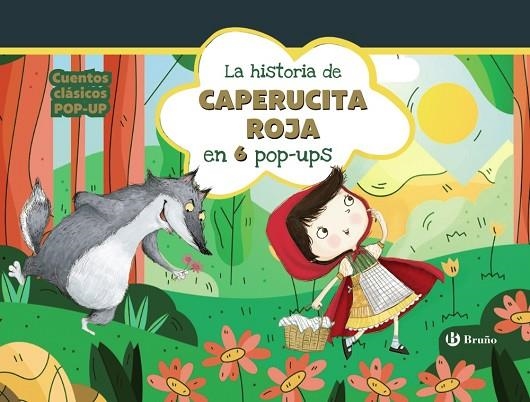 LA HISTORIA DE CAPERUCITA ROJA EN 6 POP-UPS. CUENTOS CLÁSICOS POP-UP | 9788469645659 | GILLARD, ANE