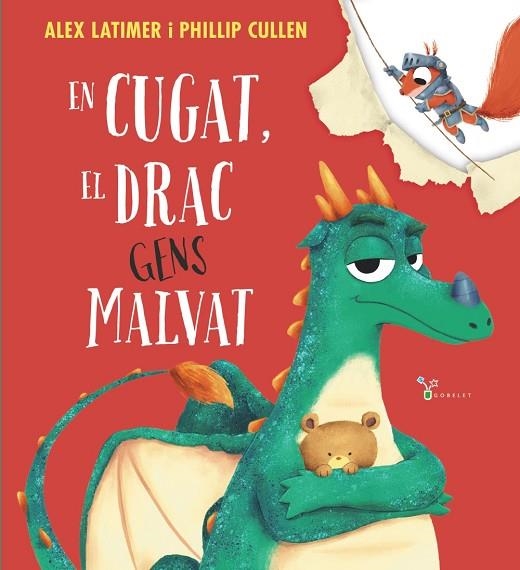 EN CUGAT, EL DRAC GENS MALVAT. UNA LECTURA POSITIVA PER ANIMAR ELS INFANTS A PERSEGUIR ELS SEUS SOMNIS | 9788413494944 | LATIMER, ALEX