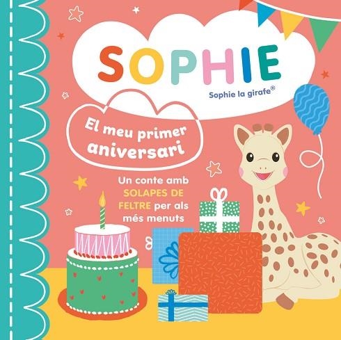 EL MEU PRIMER ANIVERSARI SOPHIE LA GIRAFE | 9788410516892