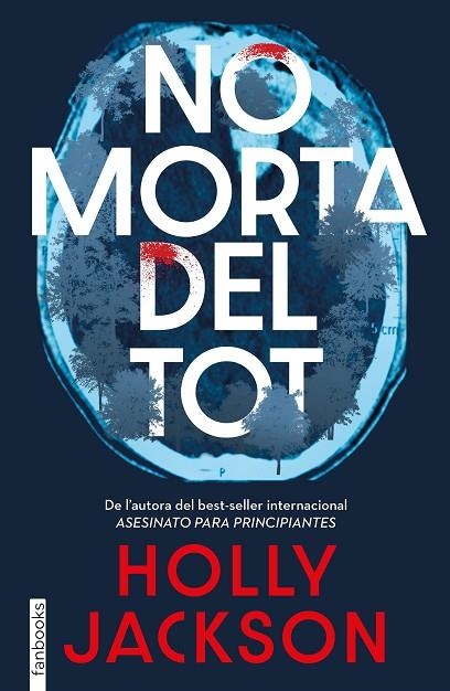 NO MORTA DEL TOT  A LA VENTA 29/10/2025 | 9788410028630 | JACKSON, HOLLY
