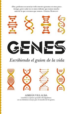 GENES. ESCRIBIENDO EL GUION DE LA VIDA | 9788419414991 | VILLALBA,ADRIAN