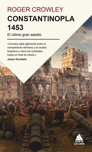 CONSTANTINOPLA 1453 EL ÚLTIMO GRAN ASEDIO | 9791387592356 | CROWLEY, ROGER