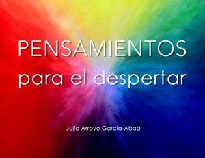 PENSAMIENTOS PARA EL DESPERTAR | 9788418919404 | ARROO GARCIA-ABAD, JULIO