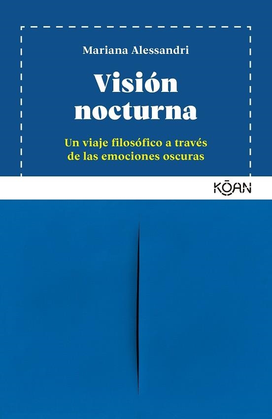 VISIÓN NOCTURNA UN VIAJE FILOSÓFICO A TRAVÉS DE LAS EMOCIONES OSCURAS | 9788410358034 | ALESSANDRI, MARIANA