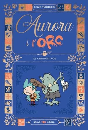AURORA I L'ORC 1. EL COMPANY NOU | 9788447953011 | TRONDHEIM, LEWIS