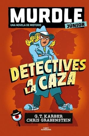 MURDLE JUNIOR LA NOVELA 1  DETECTIVES A LA CAZA | 9788410489271 | KARBER, G.T.